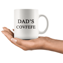 Load image into Gallery viewer, Dad's Covfefe Trump Mug - Trump Mug