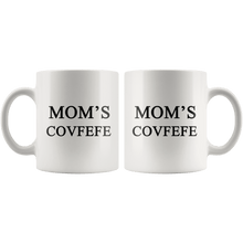 Load image into Gallery viewer, Mom's Covfefe Trump Mug - Trump Mug