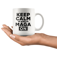 Load image into Gallery viewer, Keep Calm and MAGA On - Black Text Trump Mug - Trump Mug