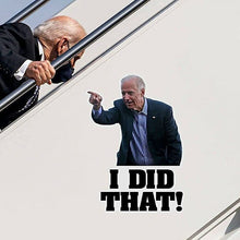 Load image into Gallery viewer, Joe Biden I Did That Gas Pump Let&#39;s Go Brandon Funny Sticker