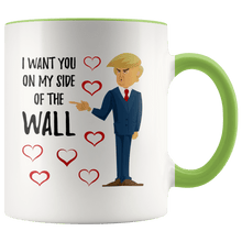 Load image into Gallery viewer, I Want You On My Side Of The Wall Trump Hearts Mug - Trump Mug