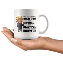 Load image into Gallery viewer, Great Mom Mother Trump Mug - Trump Mug