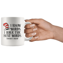 Load image into Gallery viewer, I Know Words. I Have The Best Words. Donald J Trump MAGA Mug - Trump Mug