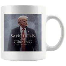 Load image into Gallery viewer, Sanctions Are Coming Trump MAGA Mug - Trump Mug