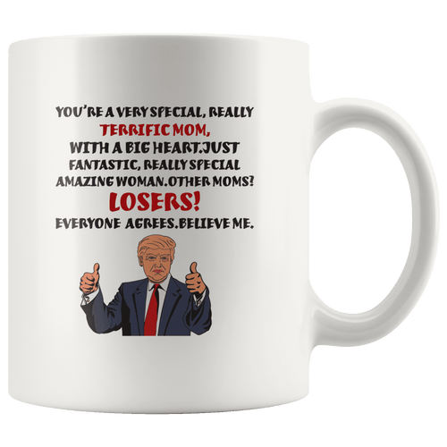 Terrific Mom Mother Trump Mug - Trump Mug