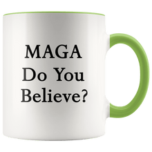 Load image into Gallery viewer, MAGA Do You Believe? Trump Mug - Trump Mug