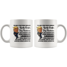 Load image into Gallery viewer, Truly Great Husband Trump Mug - Trump Mug