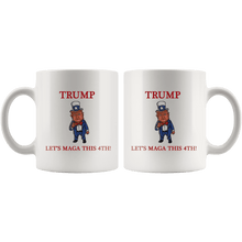 Load image into Gallery viewer, Trump Let's MAGA This 4th Mug - Trump Mug