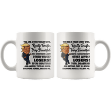 Load image into Gallery viewer, Truly Great Wife Trump Mug - Trump Mug