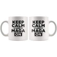 Load image into Gallery viewer, Keep Calm and MAGA On - Black Text Trump Mug - Trump Mug