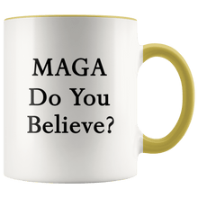 Load image into Gallery viewer, MAGA Do You Believe? Trump Mug - Trump Mug