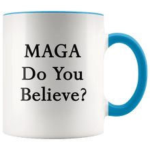 Load image into Gallery viewer, MAGA Do You Believe? Trump Mug - Trump Mug