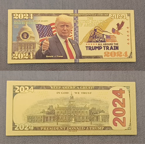 Gold Trump 2024 All Aboard The Trump Train Presidential Novelty Money Bill