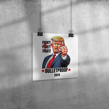 Load image into Gallery viewer, Trump Shot Bulletproof Bloody Ear Rally MAGA Poster 12x12