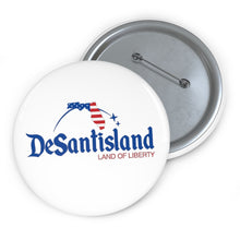 Load image into Gallery viewer, DeSantisland Ron DeSantis Florida Land of Liberty Pin Button