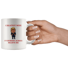 Load image into Gallery viewer, Greatest Wife Trump Thumbs Up Mug - Trump Mug