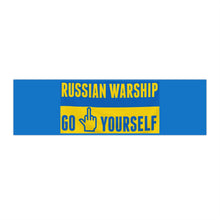 Load image into Gallery viewer, Russian Warship Go F Yourself Ukraine Bumper Sticker (3&quot; x 11.5&quot;)