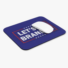 Load image into Gallery viewer, Let&#39;s Go Brandon Mouse Pad