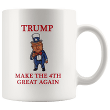 Load image into Gallery viewer, Trump Make The 4th Great Again MAGA Mug - Trump Mug
