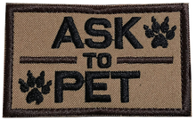 Load image into Gallery viewer, Ask to Pet, K9 Service Dog Embroidered Tactical Morale Hook &amp; Loop Patch