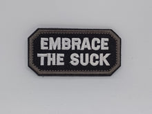 Load image into Gallery viewer, Embrace The Suck Tactical Morale Embroidered Hook &amp; Loop Patch