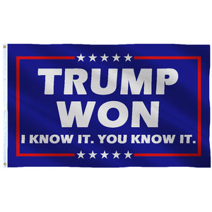 Trump Won I Know It You Know It 3x5 Feet MAGA Banner Flag