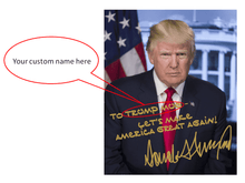Load image into Gallery viewer, Donald Trump White House Custom Name MAGA Gold Autograph 8x10 Photo - Trump Mug