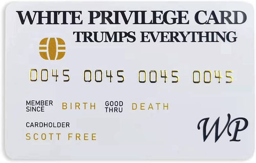 White Privilege Card Trumps Everything Funny Joke Card