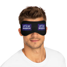 Load image into Gallery viewer, Let&#39;s Go Brandon Sleep Mask