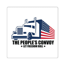 Load image into Gallery viewer, People&#39;s Trucker Convoy Let Freedom Roll Sticker
