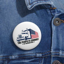 Load image into Gallery viewer, People&#39;s Trucker Convoy Let Freedom Roll Pin Button