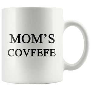 Mom's Covfefe Trump Mug - Trump Mug