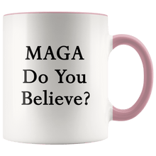 Load image into Gallery viewer, MAGA Do You Believe? Trump Mug - Trump Mug