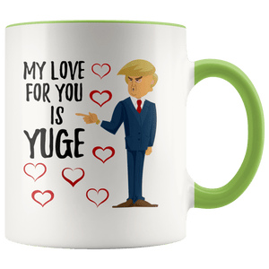 My Love For You Is YUGE Trump Hearts Mug - Trump Mug