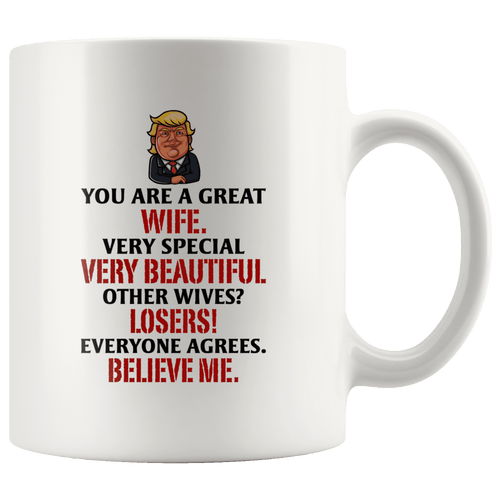 Great Wife Trump Mug - Trump Mug