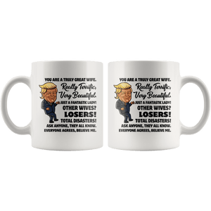 Truly Great Wife Trump Mug - Trump Mug