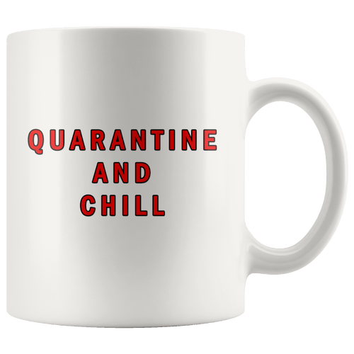 Quarantine and Chill Mug - Trump Mug