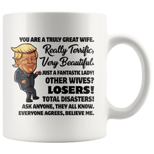 Load image into Gallery viewer, Truly Great Wife Trump Mug - Trump Mug