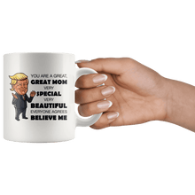 Load image into Gallery viewer, Great Mom Mother Trump Mug - Trump Mug