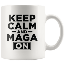 Load image into Gallery viewer, Keep Calm and MAGA On - Black Text Trump Mug - Trump Mug