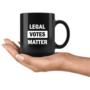 Legal Votes Matter Black Mug - Trump Mug