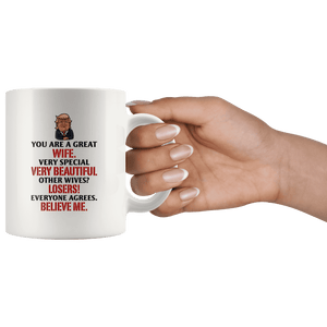 Great Wife Trump Mug - Trump Mug